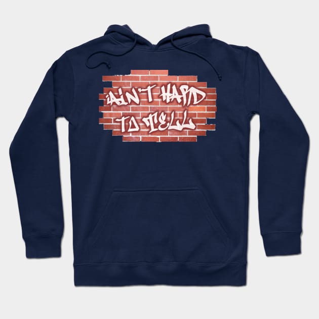 Ain't Hard To Tell Hoodie by Backpack Broadcasting Content Store